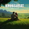 Khubsurat (Preview) (Explicit) - Karan Soni