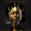 Umuhle - La Musique&Vynal Rissa&Shashie&Mntomnandi