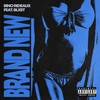 BRAND NEW (Explicit) - Bino Rideaux&Blxst