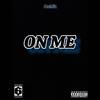 On Me (Explicit) - Deemic