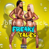 Freaky Tales (Explicit) - Johnny Crack