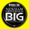 Big (Explicit) - Newham Generals&Frisco