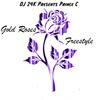 Gold Roses Freestyle (DJ 24K Remix|Explicit) - Prince C&DJ 24K