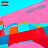 Don't Run (Explicit) - RONRONTHEPRODUCER&03 Greedo