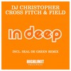 In Deep (Original Mix) - DJ Christopher&Cross Fitch&Field