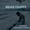 Dear Family (Explicit) - Xydan