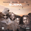 SJEPA (Explicit) - Focalistic&Mellow & Sleazy&Mj&M.J