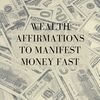 Wealth Affirmations to Manifest Money Fast - Young Sam