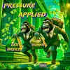Pressure Applied (feat. TK Hunnit) (Explicit) - Lex Breezy&TK Hunnit