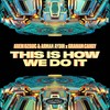 This Is How We Do It - Arem Ozguc&Arman Aydin&Graham Candy
