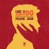 Like U Always Do - Felguk&BIAN