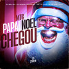 MTG Papai Noel Chegou (Explicit) - Dj Samuel Rodrigues&Dj Biel Sb&Mc Th&Mc Rf&MC ALEFF