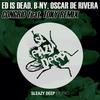 Congrio (Original Mix) - Ed is Dead&B-NY&Oscar De Rivera