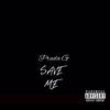 SAVE ME (Explicit) - Prada G