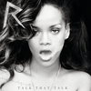 Talk That Talk (Album Version|Edited) - Rihanna&Jay-Z