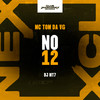 No 12 (Explicit) - mc tom da VG&DJ MT7