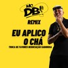 Eu Aplico o Cha Troca de Favor Negociação Saborosa (Remix|Explicit) - Mc DB&PL JUNIOR