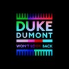 Won't Look Back (Radio Edit) - Duke Dumont