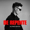 De Repente - Alfred White