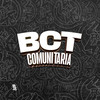 Bct Comunitaria (Explicit) - Mc Pbó&DJ Kauan NK&MC Koruja