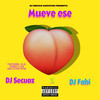 MUEVE ESE (‿ˠ‿) (Explicit) - DJ Fabi&DJ Secuaz&Ñejo&Ñengo Flow&Chyno Nyno