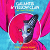 We Can Get High (RetroVision Remix) - Galantis&Yellow Claw