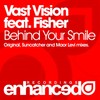 Behind Your Smile (Original Mix) - Vast Vision&Fisher