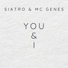 You & I - SIATRO&MC Genes