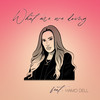 What Are We Doing - edy&Hamo Dell