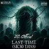 LAST TIME (Explicit) - J6 Official