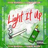Light It Up (Explicit) - Fiyah Marshall&Damire Major