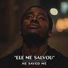 Ele Me Salvou (He Saved Me) (feat. Lewin Leon Beats) - LewinLeon&Lewin Leon Beats