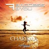 Charisma (Original Mix) - 3 Access & You