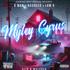 Myley Cyrus Slid & Wrecked (Explicit) - GMan&Rasheed&Low G