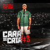 CARA DI CRIA #3 (Explicit) - Raflow&KENNEDYBEATZ