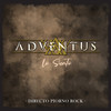 Lo siento (Directo Piorno Rock) - Adventus