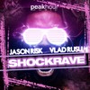 ShockRave (Original Mix) - Jason Risk&Vlad Rusu