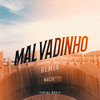 MALVADINHO (Remix) - MACIH&MC Luuky