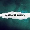 Os menor do momento (Explicit) - DJ Bruninho do Pira&PSICO ZS&MK DA ZP