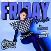 Friday[feat. 3OH!3, Big Freedia & Dorian Electra] (Remix|Explicit) - Rebecca Black&3OH!3&Big Freedia&Dorian Electra