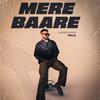 MERE BAARE (Explicit) - Pala