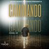 Caminando (feat. mago music records & El De La Jm) (Explicit) - Odanel Km&MAGO MUSIC RECORDS&El de la JM