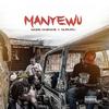 Manyewu (feat. Gururu) - More Check$&Gururu