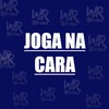 JOGA NA CARA (Explicit) - DJ WR DO TREM BALA&MC Braz&Mc Gabluca