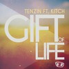 Gift Of Life (Extended) - Tenzin&Kitch