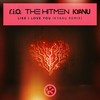 Like I Love You (KYANU Remix) - R.I.O.&The Hitmen&KYANU