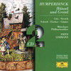 Humperdinck: Hänsel und Gretel / Act I: 