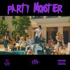 Party Monster (feat. EK, BOLA & Make a Movie) (Explicit) - MBA&BOLA&Make A Movie&이케이