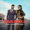 Dam Dam 2 - Satey Raiya&Pawan Pilania&Mahi Panchal