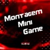 Montagem Mini Game (Explicit) - rafinhaaw&Mc Nandinho